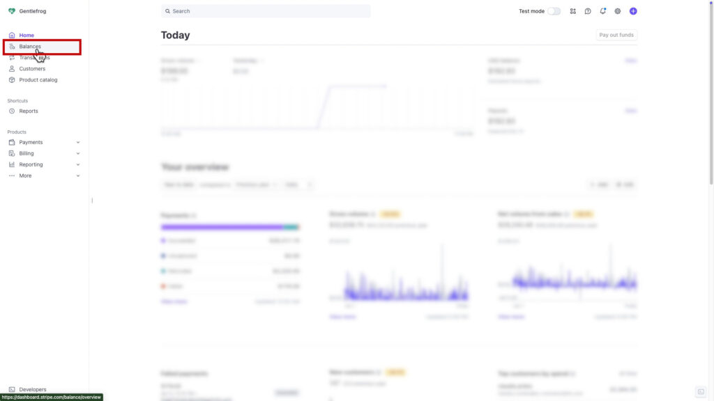 To find your payouts click Balances in the left side menu of the Stripe dashboard